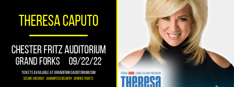 Theresa Caputo at Chester Fritz Auditorium tickets Theresa Caputo at Chester Fritz Auditorium