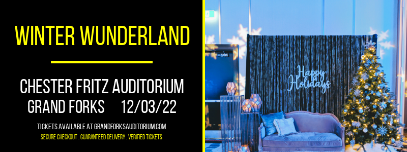 Winter Wunderland at Chester Fritz Auditorium tickets Winter Wunderland at Chester Fritz Auditorium