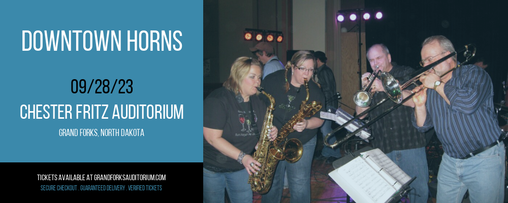 Downtown Horns at Chester Fritz Auditorium