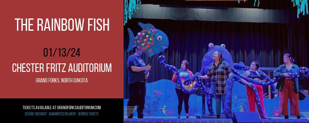 The Rainbow Fish at Chester Fritz Auditorium
