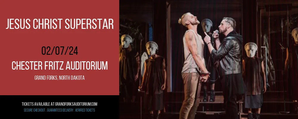 Jesus Christ Superstar at Chester Fritz Auditorium