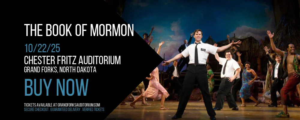 The Book Of Mormon at Chester Fritz Auditorium